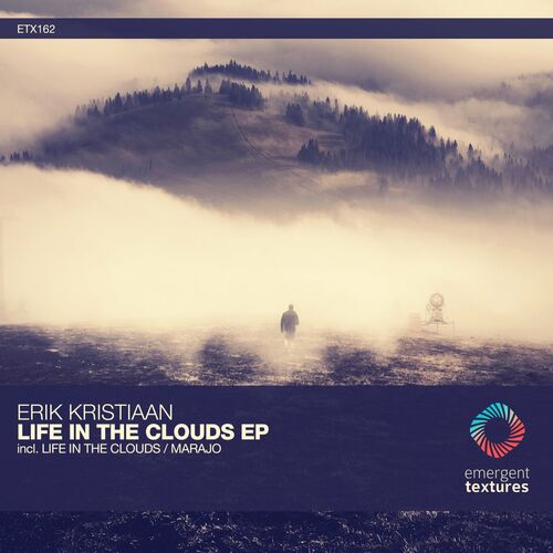 Erik Kristiaan - Life in the Clouds [ETX162]